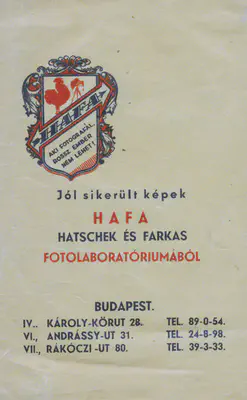 Photo transfer bag. Fotó átadó tasak—HAFA, Hatschek és Farkas fotólaboratórium, c1941—Fortepan [162745](https://fortepan.hu/hu/photos/?id=162745) (donated by Andor Gara)—[Europeana](https://www.europeana.eu/item/2048128/806233).